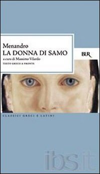 Libro donna di Samo. Testo greco a fronte di Menandro - ean 9788817172790 - Rizzoli