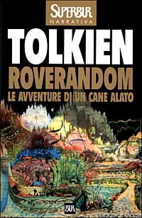 Libro Roverandom. Le avventure di un cane alato di John R. R. Tolkien - ean 9788817211024 - Rizzoli