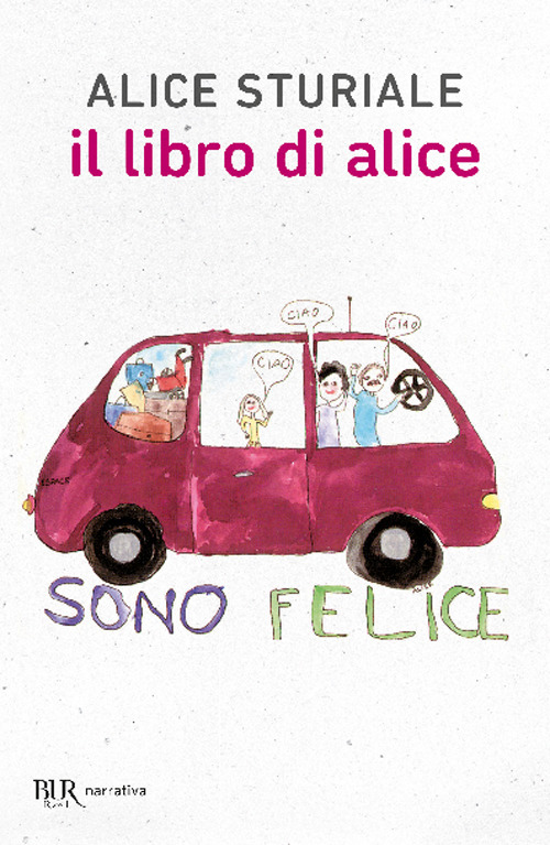 Libro libro di Alice di Alice Sturiale - ean 9788817251839 - Rizzoli