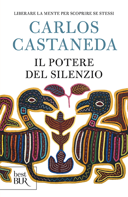 Libro potere del silenzio di Carlos Castaneda - ean 9788817258913 - Rizzoli