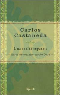 Libro Una realtà separata di Carlos Castaneda - ean 9788817862004 - Rizzoli