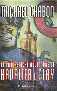Libro fantastiche avventure di Kavalier e Clay di Michael Chabon - ean 9788817868655 - Rizzoli