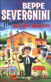 Libro Manuale dell'uomo domestico di Beppe Severgnini - ean 9788817871044 - Rizzoli