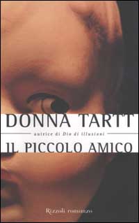 Libro piccolo amico di Donna Tartt - ean 9788817871525 - Rizzoli