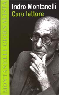 Libro Caro lettore di Indro Montanelli - ean 9788817872607 - Rizzoli