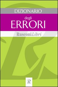 Libro Dizionario degli errori di  - ean 9788818013894 - Rusconi Libri