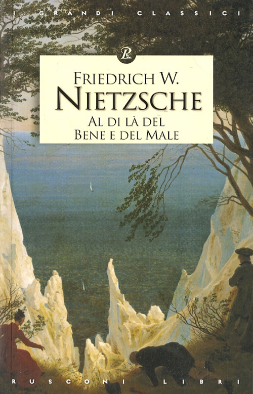 Libro Al di là del bene e del male di Friedrich Nietzsche - ean 9788818016918 - Rusconi Libri