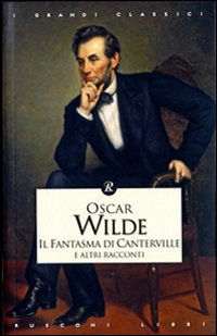Libro fantasma di Canterville e altri racconti di Oscar Wilde - ean 9788818016925 - Rusconi Libri