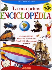 Libro mia prima enciclopedia di Angela Wilkes - ean 9788818017427 - Rusconi Libri