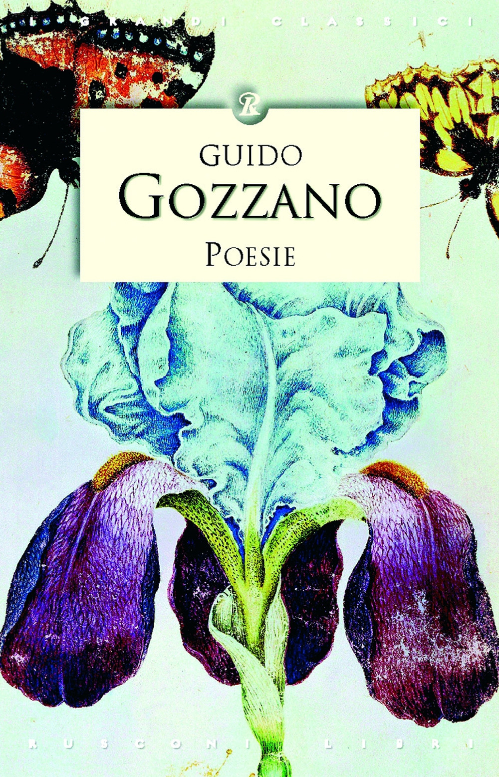 Libro poesie di Guido Gozzano - ean 9788818018059 - Rusconi Libri