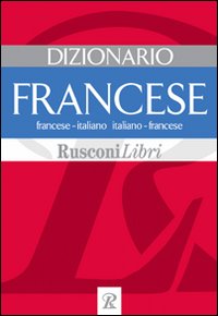 Libro Dizionario francese. Francese-italiano