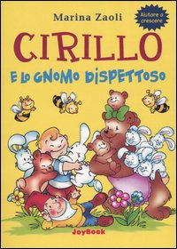 Libro Cirillo e lo gnomo dispettoso di Marina Zaoli - ean 9788818018608 - Joybook