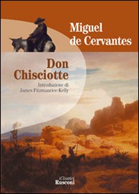 Libro Don Chisciotte di Miguel de Cervantes - ean 9788818019964 - Rusconi Libri