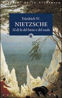 Libro Al di là del bene e del male di Friedrich Nietzsche - ean 9788818021691 - Rusconi Libri