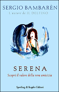Libro Serena di Sergio Bambarén - ean 9788820031893 - Sperling & Kupfer