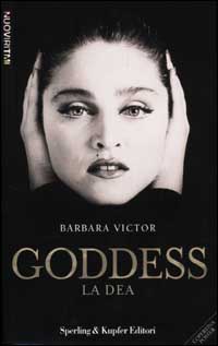 Libro Goddess. La dea di Barbara Victor - ean 9788820032432 - Sperling & Kupfer