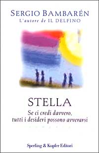 Libro Stella di Sergio Bambarén - ean 9788820032661 - Sperling & Kupfer