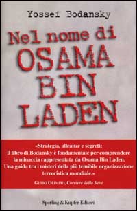 Libro Nel nome di Osama bin Laden di Yossef Bodansky - ean 9788820032906 - Sperling & Kupfer