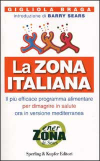 Libro Zona italiana di Gigliola Braga - ean 9788820033019 - Sperling & Kupfer