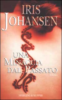 Libro minaccia dal passato di Iris Johansen - ean 9788820034092 - Sperling & Kupfer