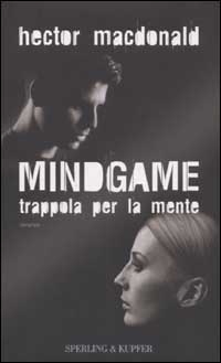 Libro Mindgame. Trappola per la mente di Hector MacDonald - ean 9788820034115 - Sperling & Kupfer