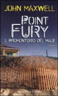 Libro Point Fury. Il promontorio del male di John Maxwell - ean 9788820034122 - Sperling & Kupfer