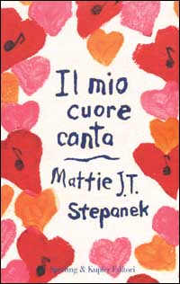 Libro mio cuore canta di Mattie J. Stepanek - ean 9788820034160 - Sperling & Kupfer