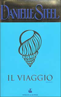 Libro viaggio di Danielle Steel - ean 9788820034498 - Sperling & Kupfer