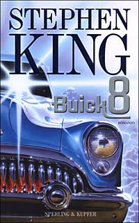 Libro Buick 8 di Stephen King - ean 9788820034634 - Sperling & Kupfer