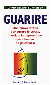 Libro Guarire. Una nuova strada per curare lo stress