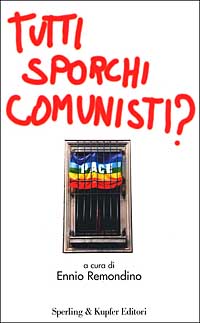 Libro Tutti sporchi comunisti? di  - ean 9788820035464 - Sperling & Kupfer