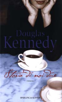 Libro Storia di noi due di Douglas Kennedy - ean 9788820035594 - Sperling & Kupfer