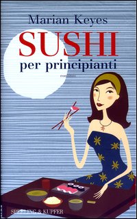 Libro Sushi per principianti di Marian Keyes - ean 9788820035617 - Sperling & Kupfer