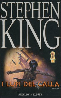 Libro lupi del Calla. La torre nera di Stephen King - ean 9788820035747 - Sperling & Kupfer