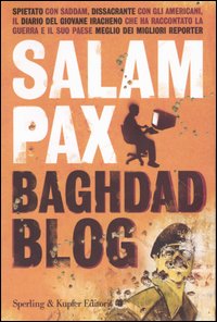 Libro Baghdad Blog di Salam Pax - ean 9788820036041 - Sperling & Kupfer