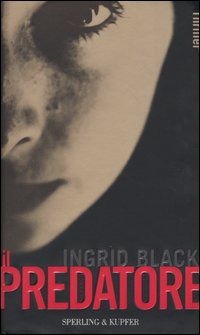 Libro predatore di Ingrid Black - ean 9788820036126 - Sperling & Kupfer