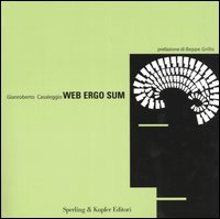 Libro Web ergo sum di Gianroberto Casaleggio - ean 9788820038229 - Sperling & Kupfer