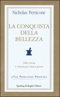 Libro conquista della bellezza di Nicholas Perricone - ean 9788820039141 - Sperling & Kupfer