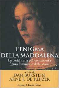 Libro enigma della Maddalena. La verità sulla più controversa figura femminile della storia di  - ean 9788820041847 - Sperling & Kupfer