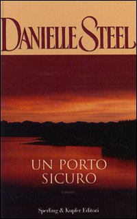 Libro porto sicuro di Danielle Steel - ean 9788820043353 - Sperling & Kupfer