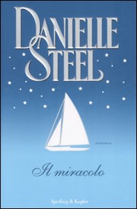 Libro miracolo di Danielle Steel - ean 9788820045340 - Sperling & Kupfer