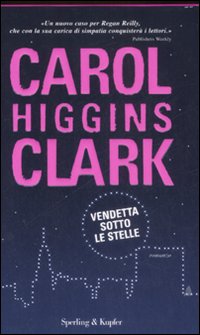 Libro Vendetta sotto le stelle di Carol Higgins Clark - ean 9788820046309 - Sperling & Kupfer