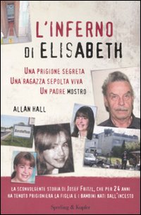 Libro inferno di Elisabeth. Una prigione segreta