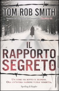 Libro rapporto segreto di Tom R. Smith - ean 9788820047412 - Sperling & Kupfer