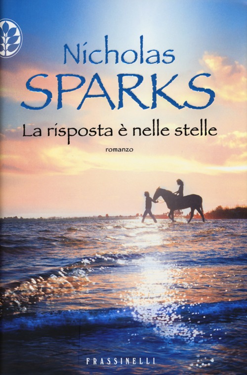 Libro risposta è nelle stelle di Nicholas Sparks - ean 9788820053932 - Sperling & Kupfer