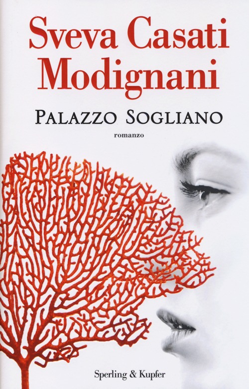 Libro Palazzo Sogliano di Sveva Casati Modignani - ean 9788820054915 - Sperling & Kupfer