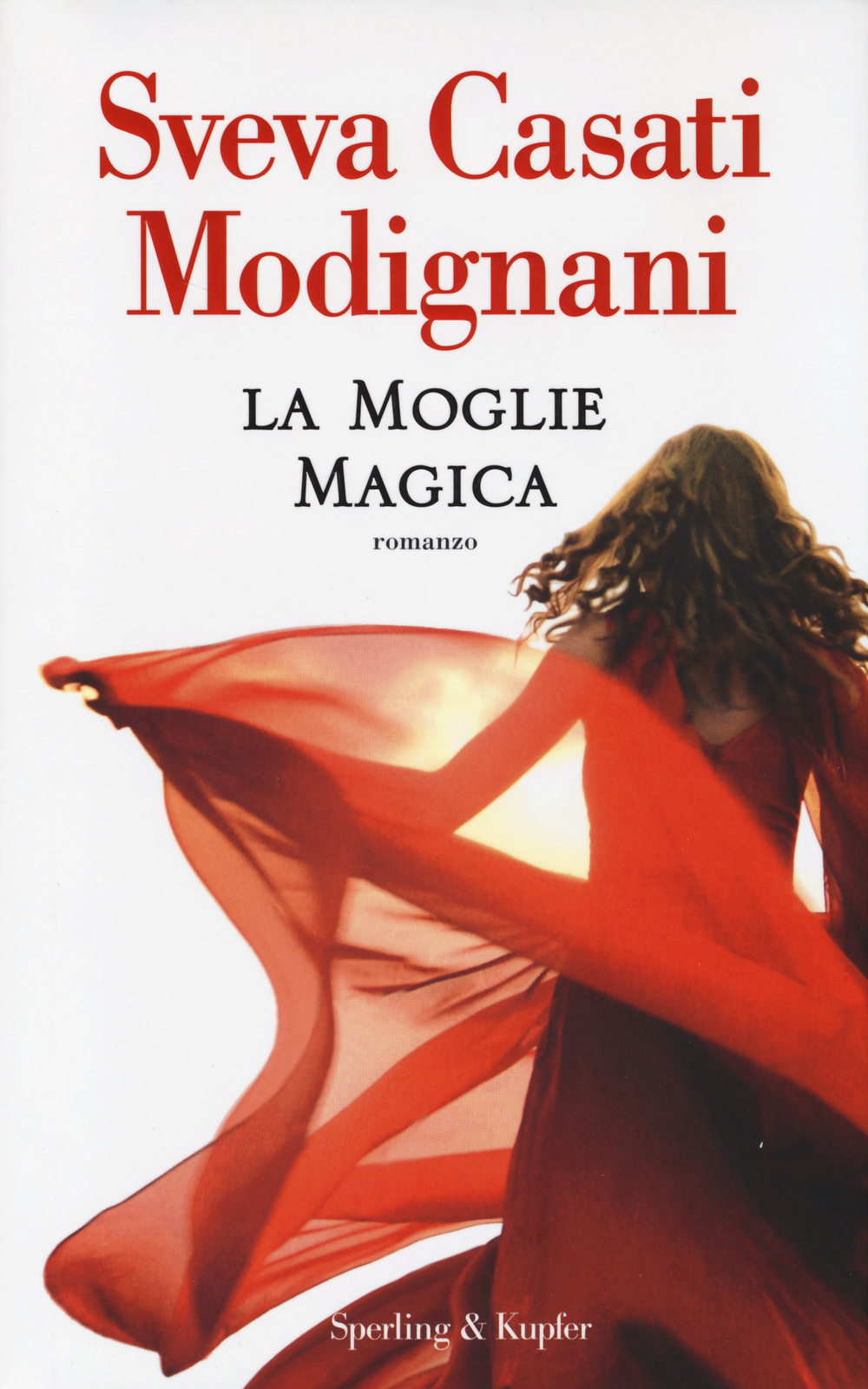 Libro moglie magica di Sveva Casati Modignani - ean 9788820056148 - Sperling & Kupfer