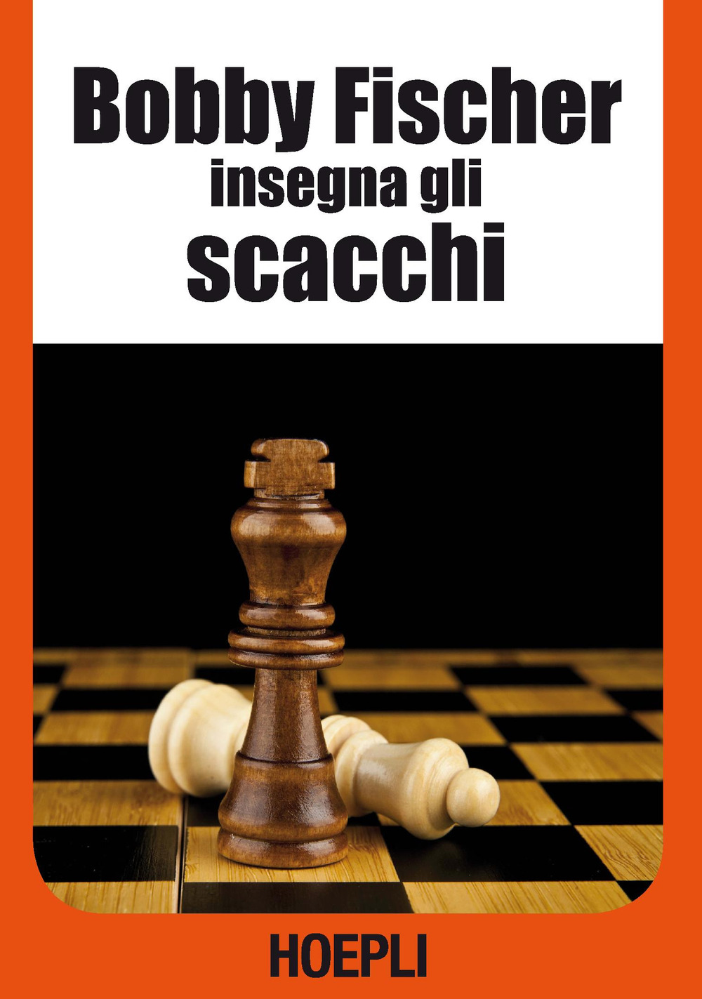 Libro Bobby Fischer insegna gli scacchi di Bobby Fischer; S. Margulies; D. Mosenfelder - ean 9788820300654 - Hoepli