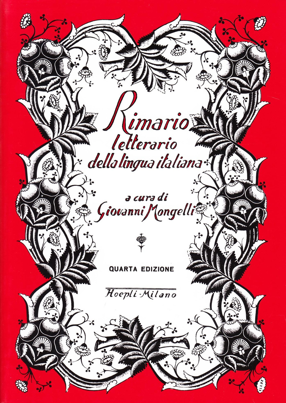 Libro Rimario letterario della lingua italiana di Giovanni Mongelli - ean 9788820313029 - Hoepli