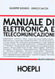 Libro Manuale di elettronica e telecomunicazioni di Giuseppe Biondo; Enrico Sacchi - ean 9788820322540 - Hoepli